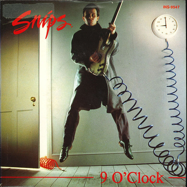 Snips -9 O'Clock