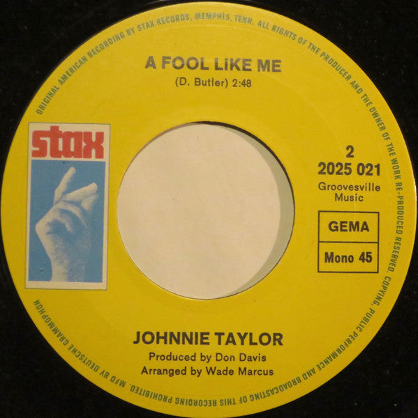 Johnnie Taylor -Jody Got Your Girl And Gone / A Fool Like Me