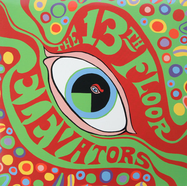 The 13th Floor Elevators* -The Psychedelic Sounds Of The 13th Floor Elevators