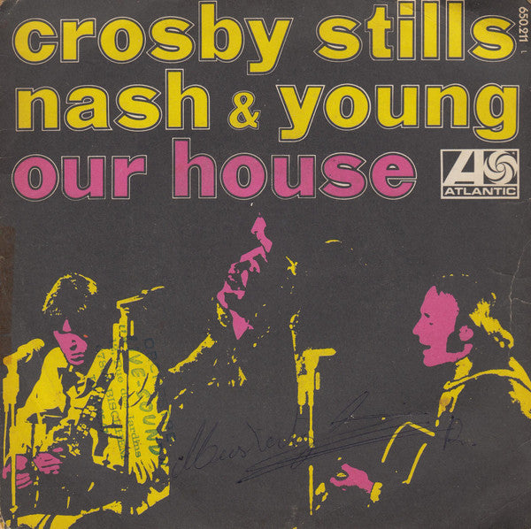 Crosby, Stills, Nash & Young -Our House