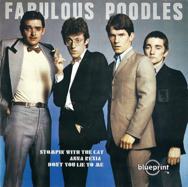 Fabulous Poodles -Stompin' With The Cat