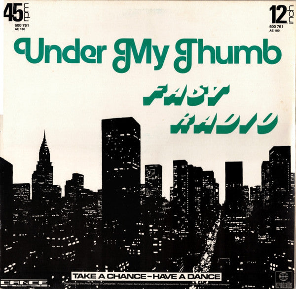 Fast Radio -Under My Thumb
