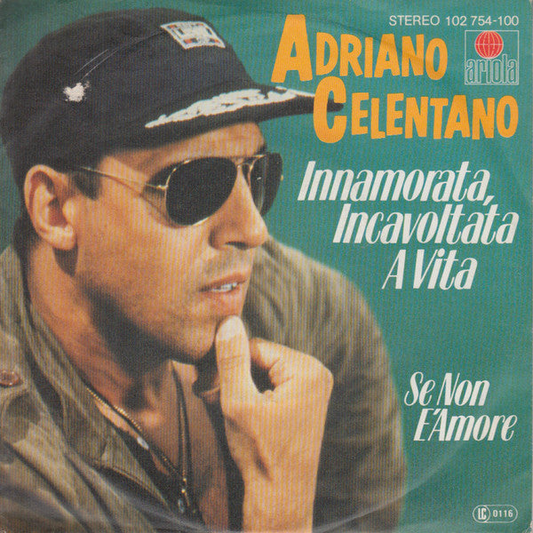 Adriano Celentano - Innamorata, Incavoltata A Vita