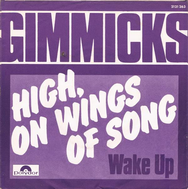 Gimmicks* -High, On Wings Of Song