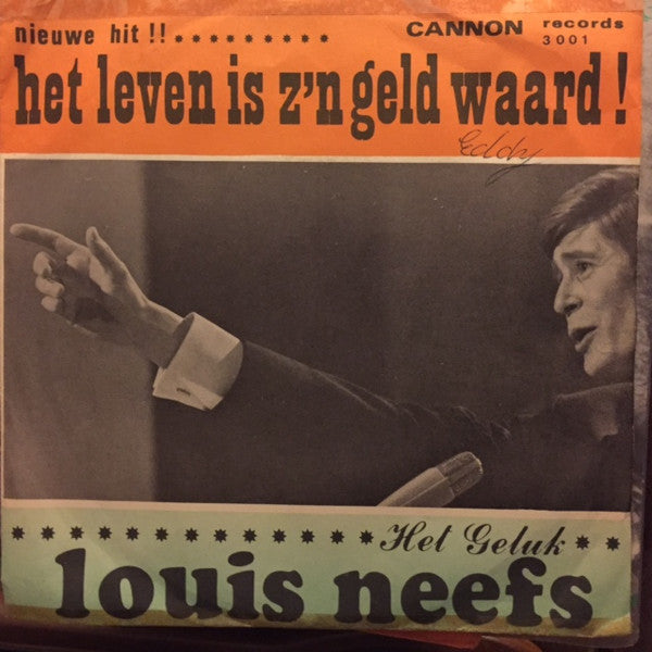Louis Neefs -Het Leven Is Z'n Geld Waard / Het Geluk
