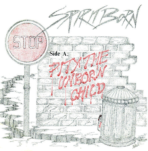 Spiritborn -Pity The Unborn Child / Sing To the Lord