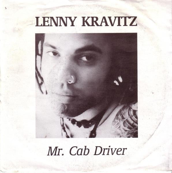 Lenny Kravitz -Mr. Cab Driver
