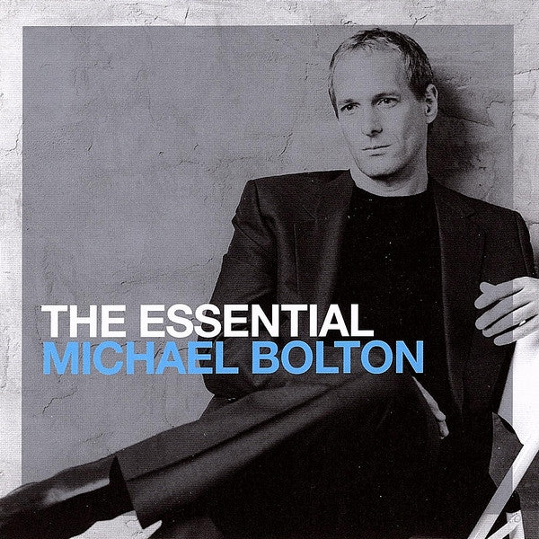 Michael Bolton -The Essential Michael Bolton