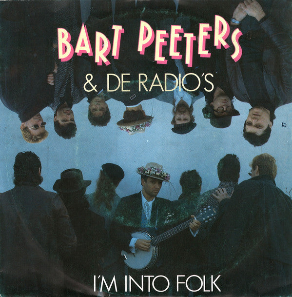 Bart Peeters & De Radio's* -I'm Into Folk