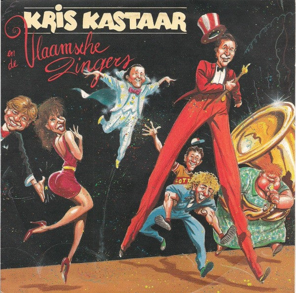 Kris Kastaar En De Vlaamsche Zingers* -Wij Zijn De Vlaamsche Zingers