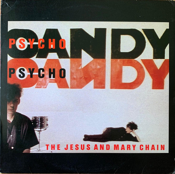 The Jesus And Mary Chain -Psychocandy