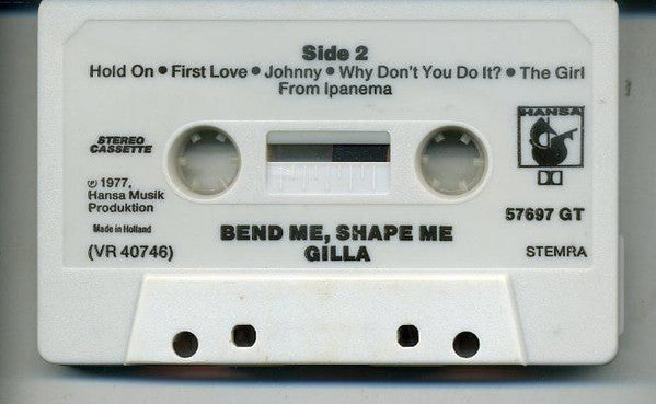Gilla - Bend Me Shape Me