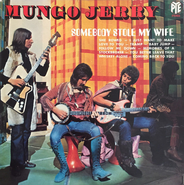 Mungo Jerry -Somebody Stole My Wife