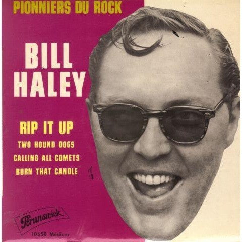 Bill Haley -Rip It Up