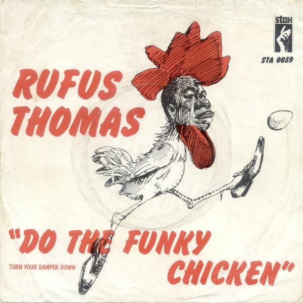 Rufus Thomas -Do The Funky Chicken