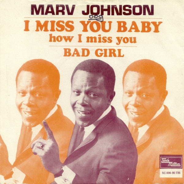 Marv Johnson -I Miss You Baby (How I Miss You) / Bad Girl