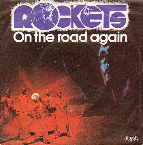 Rockets -On The Road Again / Space Rock