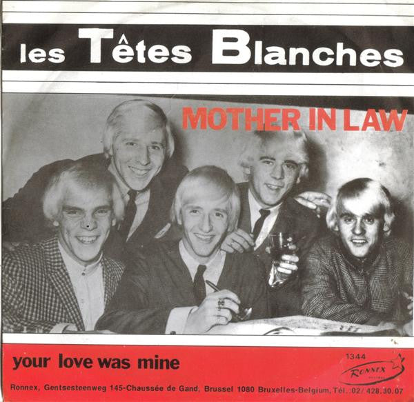 Les Têtes Blanches -Mother In Law / Your Love Was Mine