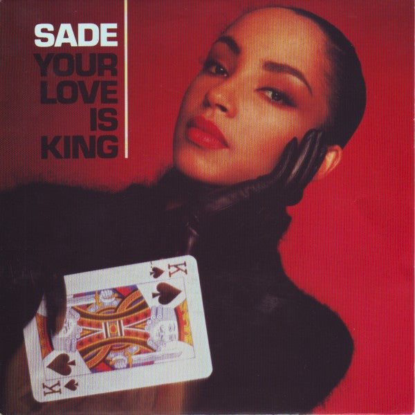 Sade -Your Love Is King