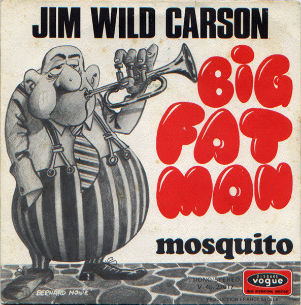Jim Wild Carson -Big Fat Man
