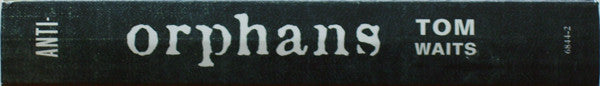 Tom Waits -Orphans: Brawlers, Bawlers & Bastards