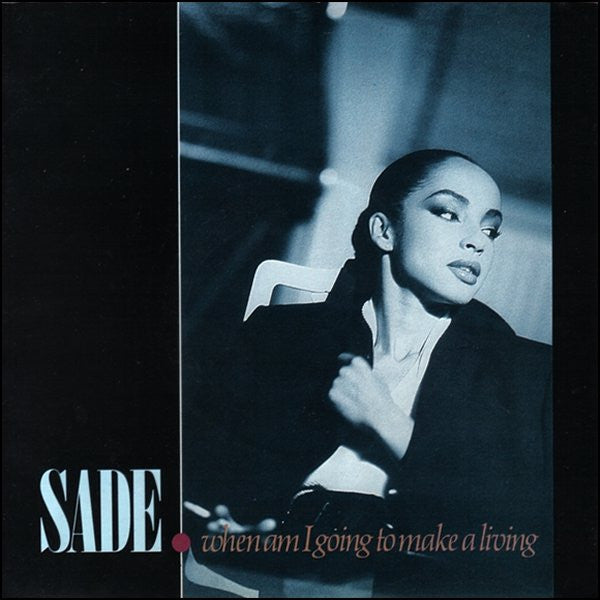 Sade -When Am I Going To Make A Living