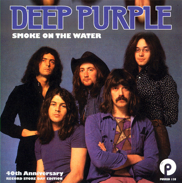 Deep Purple -Smoke On The Water - 40th Anniversary Record Store Day Edition