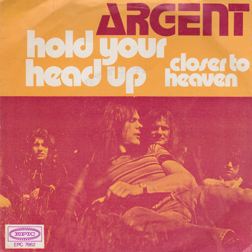 Argent -Hold Your Head Up