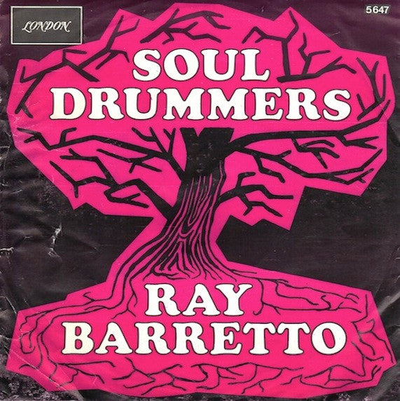 Ray Barretto -Soul Drummers / Mercy, Mercy Baby