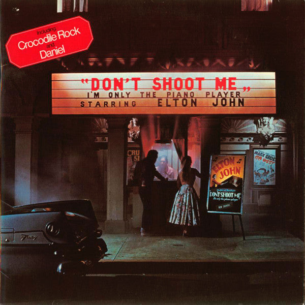 Elton John -Don't Shoot Me I'm Only The Piano Player