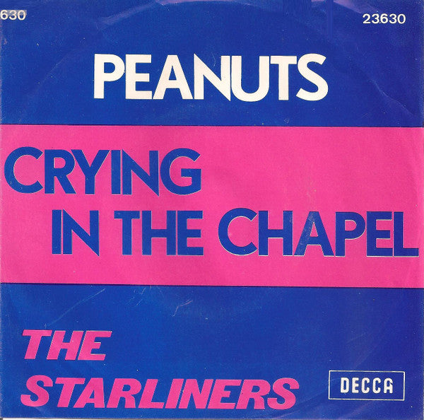 The Starliners (6) -Peanuts / Crying In The Chapel