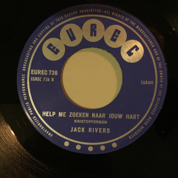 Jack Rivers -Als Je Ziet Hoe'k Om Je Huil