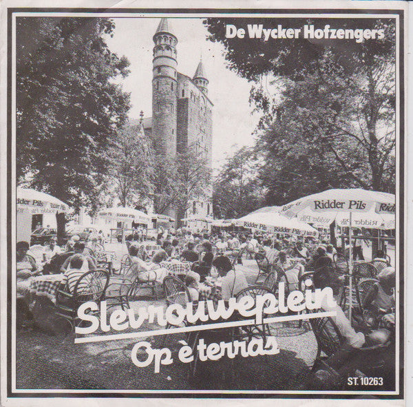 De Wycker Hofzengers* -Slevrouweplein