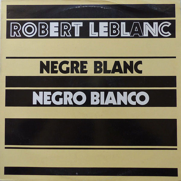 Robert Leblanc (6) -Nègre Blanc