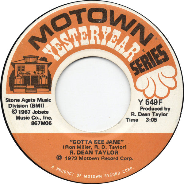 R. Dean Taylor -Gotta See Jane / Indiana Wants Me