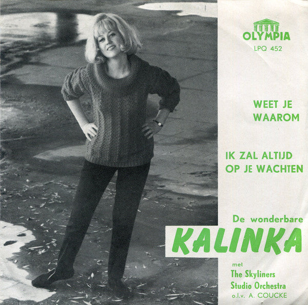Kalinka -Weet Je Waarom