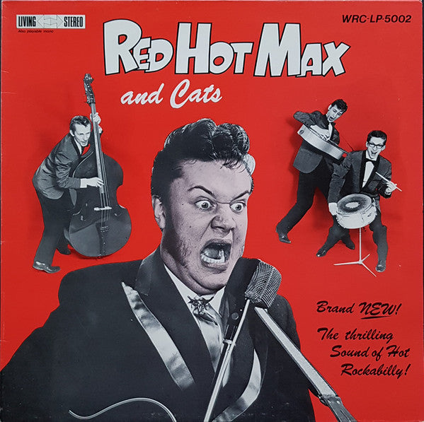 Red Hot Max & Cats -Red Hot Max & Cats (The Thrilling Sound Of Hot Rockabilly)