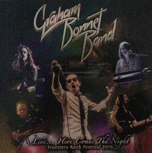 Graham Bonnet Band -Live... Here Comes The Night (Frontiers Rock Festival 2016)
