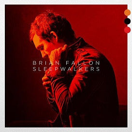 Brian Fallon (2) -Sleepwalkers