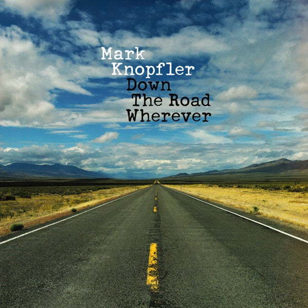 Mark Knopfler -Down The Road Wherever