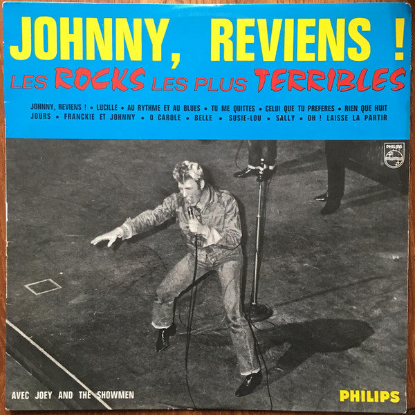 Johnny* Avec Joey And The Showmen -N°6 - Johnny, Reviens ! Les Rocks Les Plus Terribles