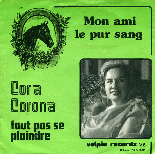 Cora Corona -Mon Ami Le Pur Sang