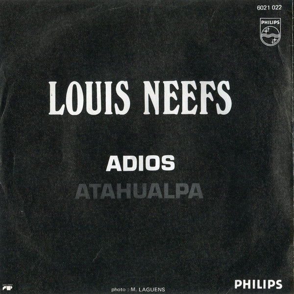 Louis Neefs -Adios / Atahualpa