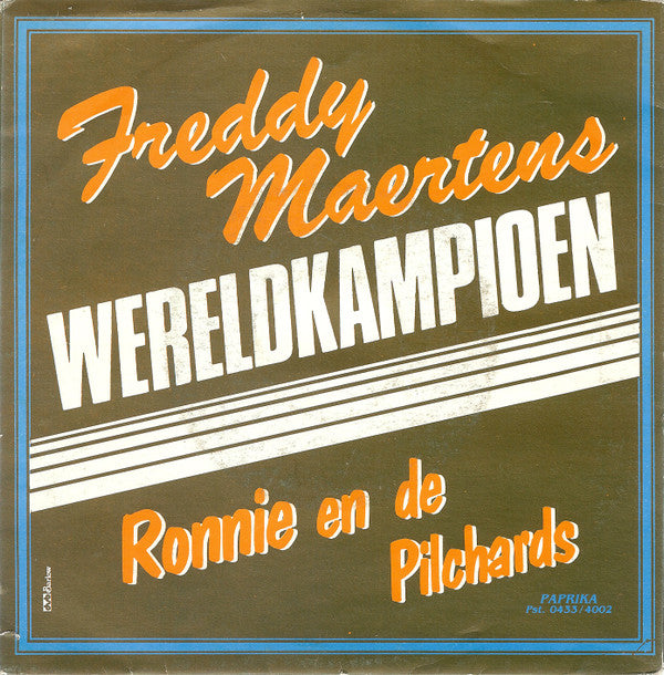 Ronnie En de Pilchards - Freddy Maertens Wereldkampioen