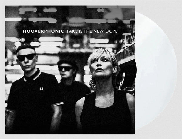 Hooverphonic -Fake Is The New Dope
