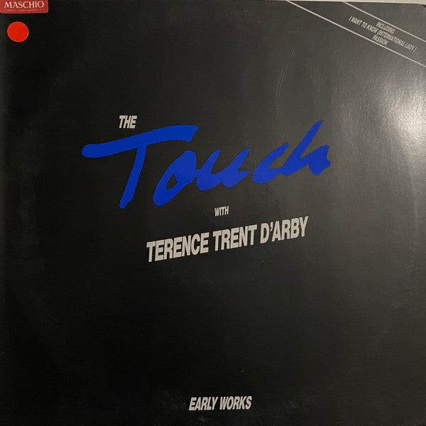 The Touch With Terence Trent D'Arby - Early Works