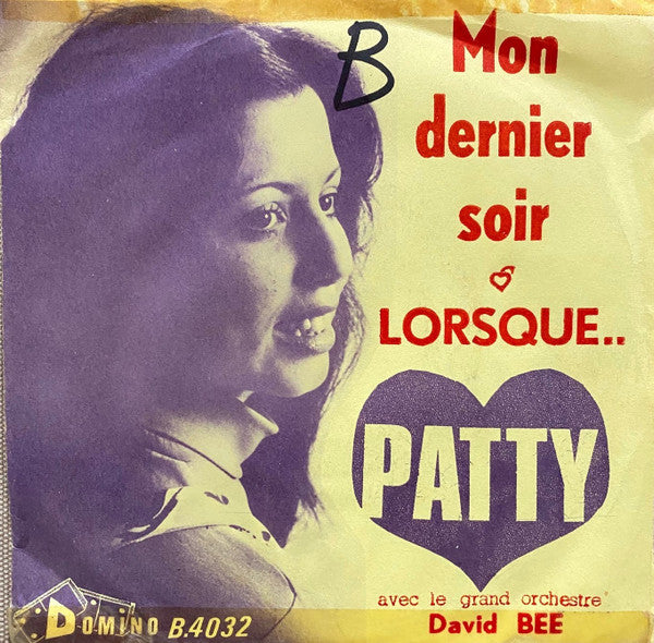 Patty (40), David Bee And His Orchestra -Lorsque / Mon Dernier Soir