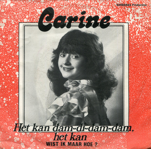 Carine (9) -Het Kan-Dam-Di-Dam-Dam-Het Kan