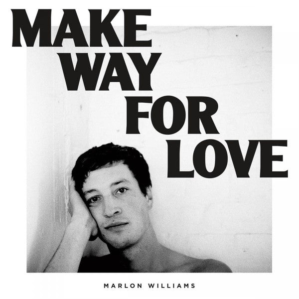 Marlon Williams (6) -Make Way For Love