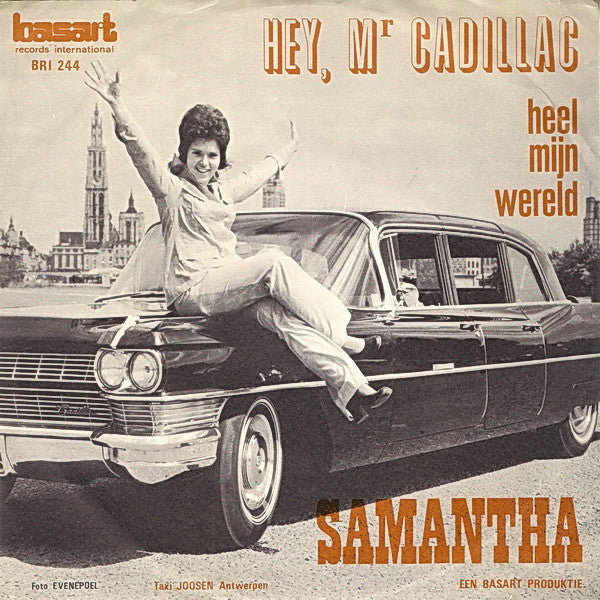 Samantha -Hey, Mr Cadillac